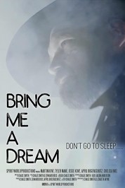 Watch free Bring Me a Dream HD online