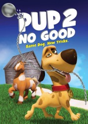 Watch free Pup 2 No Good HD online