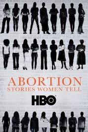 Watch free Abortion: Stories Women Tell HD online