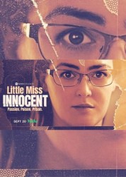 Watch free Little Miss Innocent: Passion. Poison. Prison. HD online