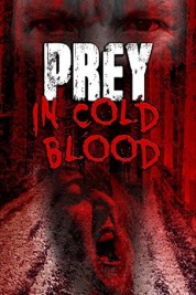 Watch free Prey, in Cold Blood HD online