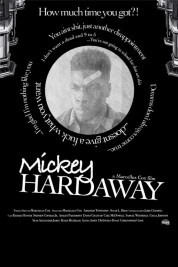 Watch free Mickey Hardaway HD online