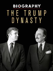 Watch free Biography: The Trump Dynasty HD online