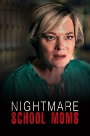 Watch free Nightmare School Moms HD online