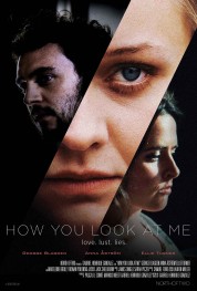 Watch free How You Look at Me HD online