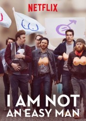 Watch free I Am Not an Easy Man HD online