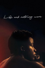 Watch free Life and Nothing More HD online