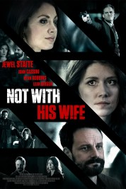 Watch free Not With His Wife HD online