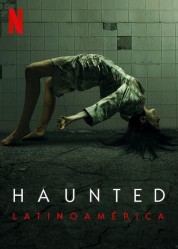 Watch free Haunted: Latin America HD online