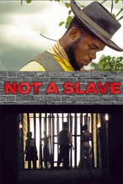 Watch free Not a Slave HD online