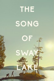 Watch free The Song of Sway Lake HD online