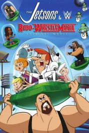 Watch free The Jetsons & WWE: Robo-WrestleMania! HD online