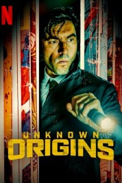 Watch free Unknown Origins HD online