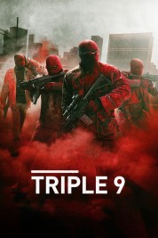 Watch free Triple 9 HD online