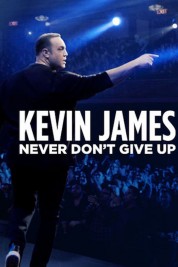 Watch free Kevin James: Never Don't Give Up HD online