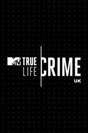 Watch free True Life Crime: UK HD online