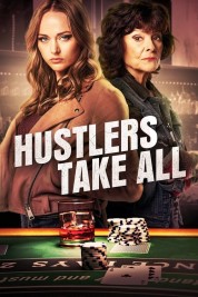 Watch free Hustlers Take All HD online