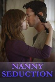 Watch free Nanny Seduction HD online