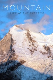 Watch free Mountain: Life at the Extreme HD online
