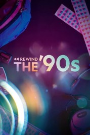 Watch free Rewind The '90s HD online