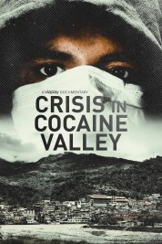 Watch free Crisis in Cocaine Valley HD online