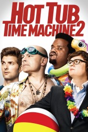 Watch free Hot Tub Time Machine 2 HD online