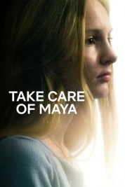 Watch free Take Care of Maya HD online