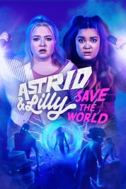 Watch free Astrid & Lilly Save the World HD online