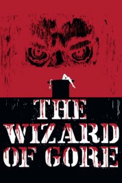 Watch free The Wizard of Gore HD online