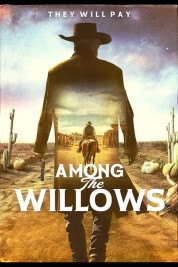 Watch free Among the Willows HD online