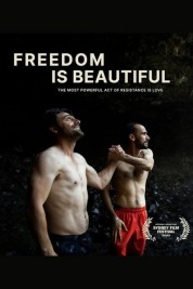 Watch free Freedom Is Beautiful HD online