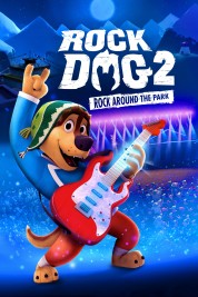 Watch free Rock Dog 2: Rock Around the Park HD online