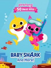 Watch free Pinkfong 50 Best Hits: Baby Shark and More HD online