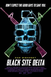 Watch free Black Site Delta HD online