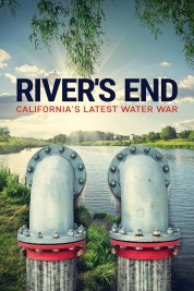 Watch free River's End: California's Latest Water War HD online