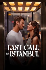 Watch free Last Call for Istanbul HD online