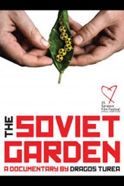 Watch free The Soviet Garden HD online