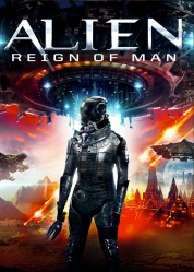 Watch free Alien Reign of Man HD online