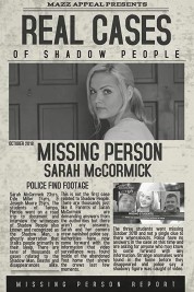 Watch free Real Cases of Shadow People: The Sarah McCormick Story HD online