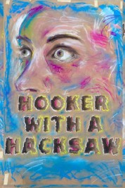 Watch free Hooker with a Hacksaw HD online