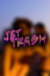 Watch free Jet Trash HD online