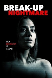 Watch free Break-Up Nightmare HD online