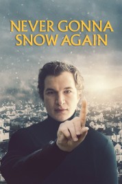 Watch free Never Gonna Snow Again HD online