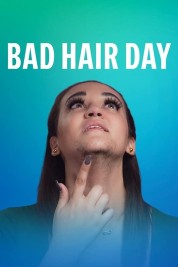 Watch free Bad Hair Day HD online