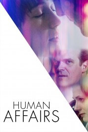 Watch free Human Affairs HD online