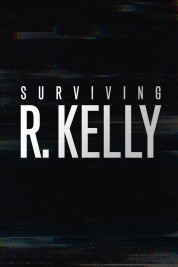 Watch free Surviving R. Kelly HD online