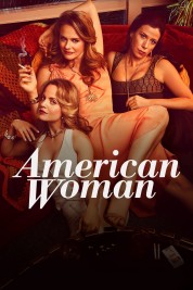 Watch free American Woman HD online