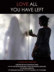 Watch free Love All You Have Left HD online