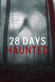 Watch free 28 Days Haunted HD online