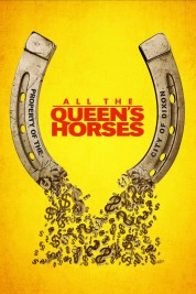 Watch free All the Queen's Horses HD online